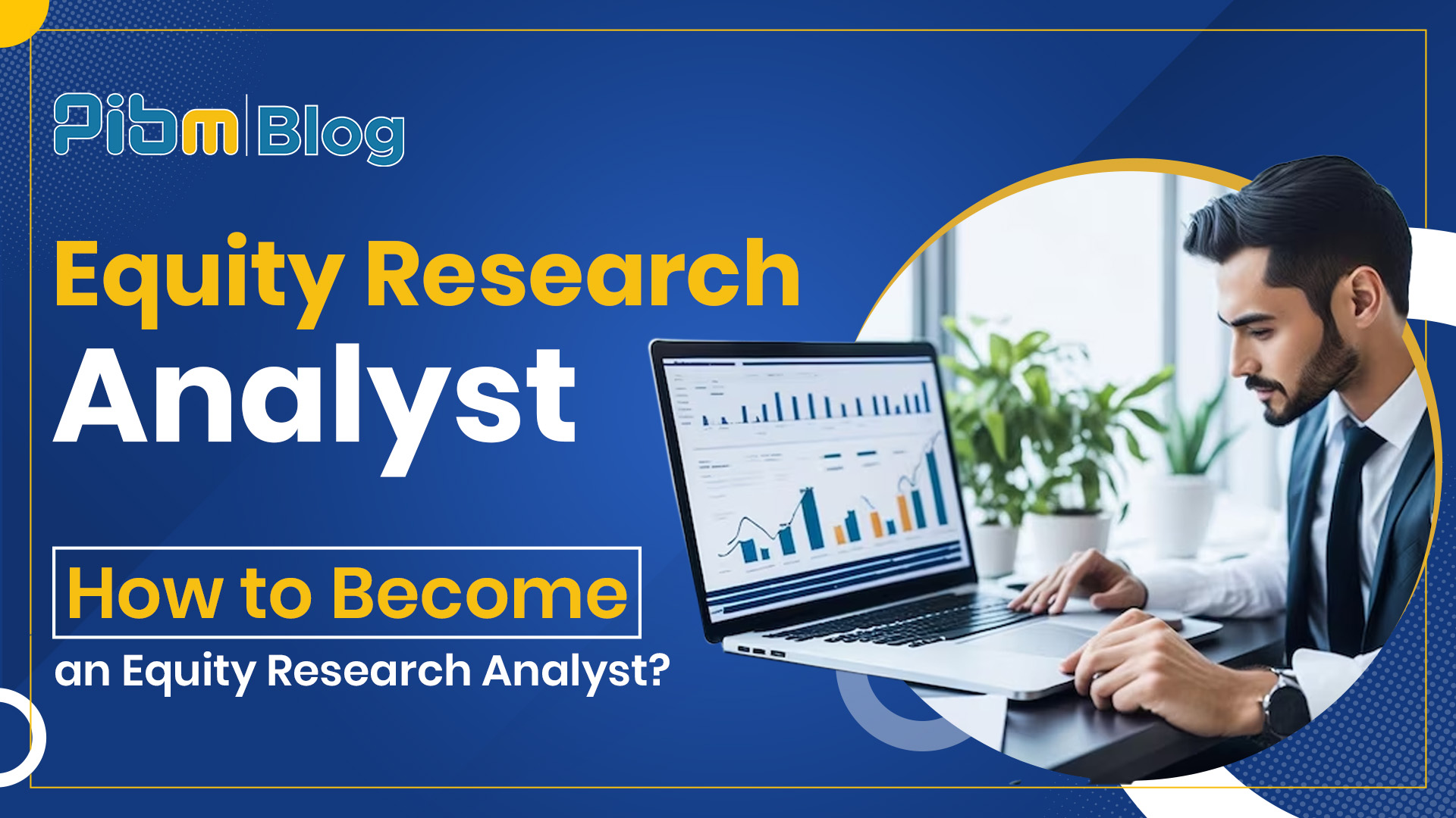 Equity Research Analyst: Career Guide After MBA